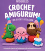 Crochet Amigurumi for Every Occasion